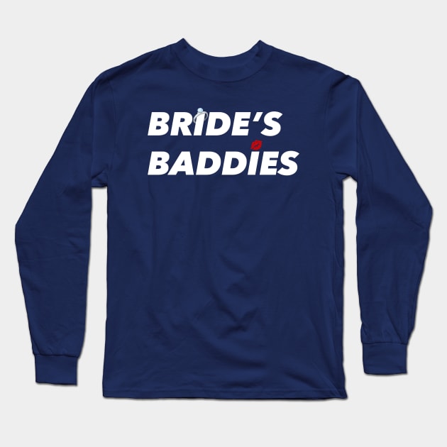 Bride's Baddies White Long Sleeve T-Shirt by CENTURY PARK DESIGNS